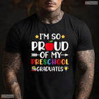 Supportive Proud Of My Preschool Graduates Last Day Of School Teacher T-Shirt