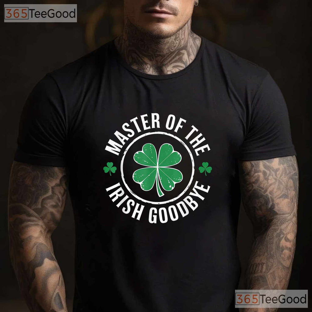 Master Of The Irish Goodbye St Patricks Day T-Shirt Funny Introvert Tee