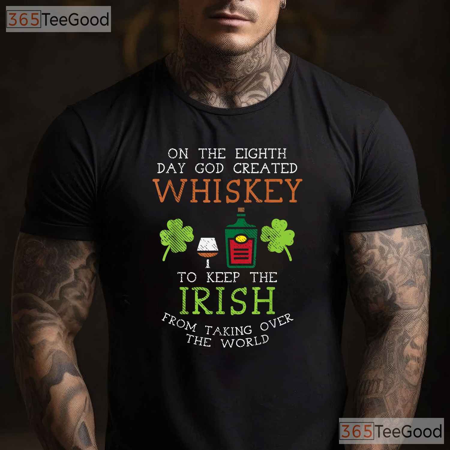 God Created Whiskey Irish Drink Lover St Patricks Day T-Shirt Funny Tee