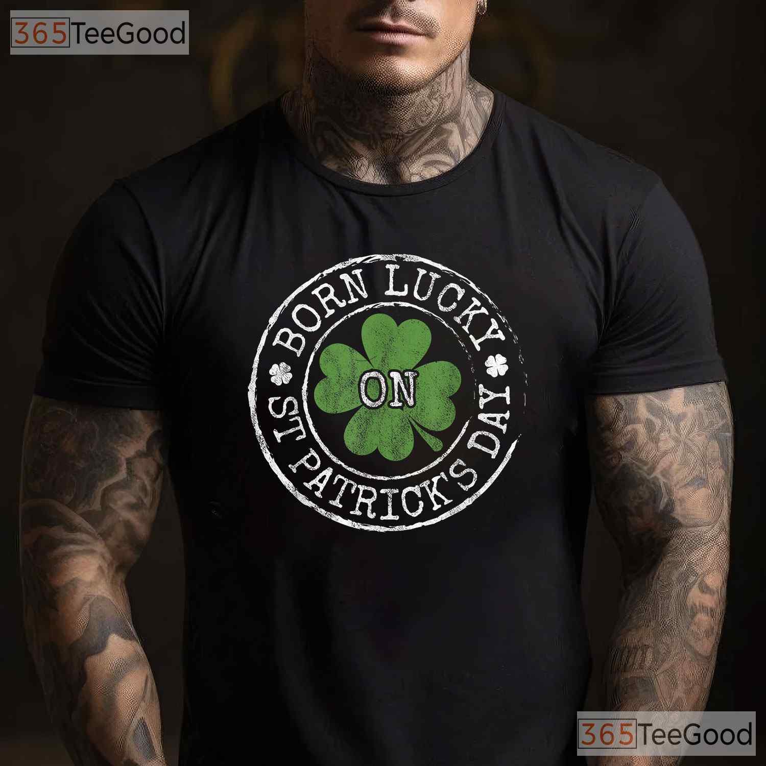 Born Lucky On St Patricks Day T-Shirt Birthday Irish Clover Gift Party Tee