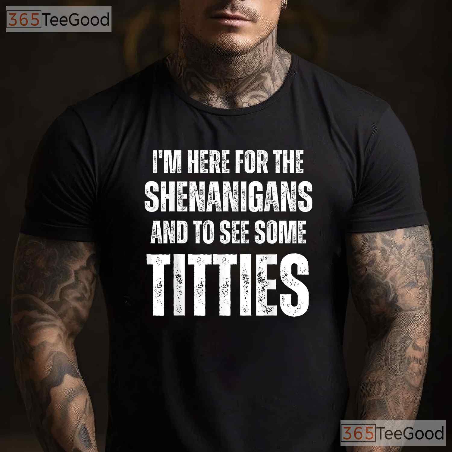 Shenanigans And Titties Adult Humor St Patricks Day T-Shirt Rude Funny Tee