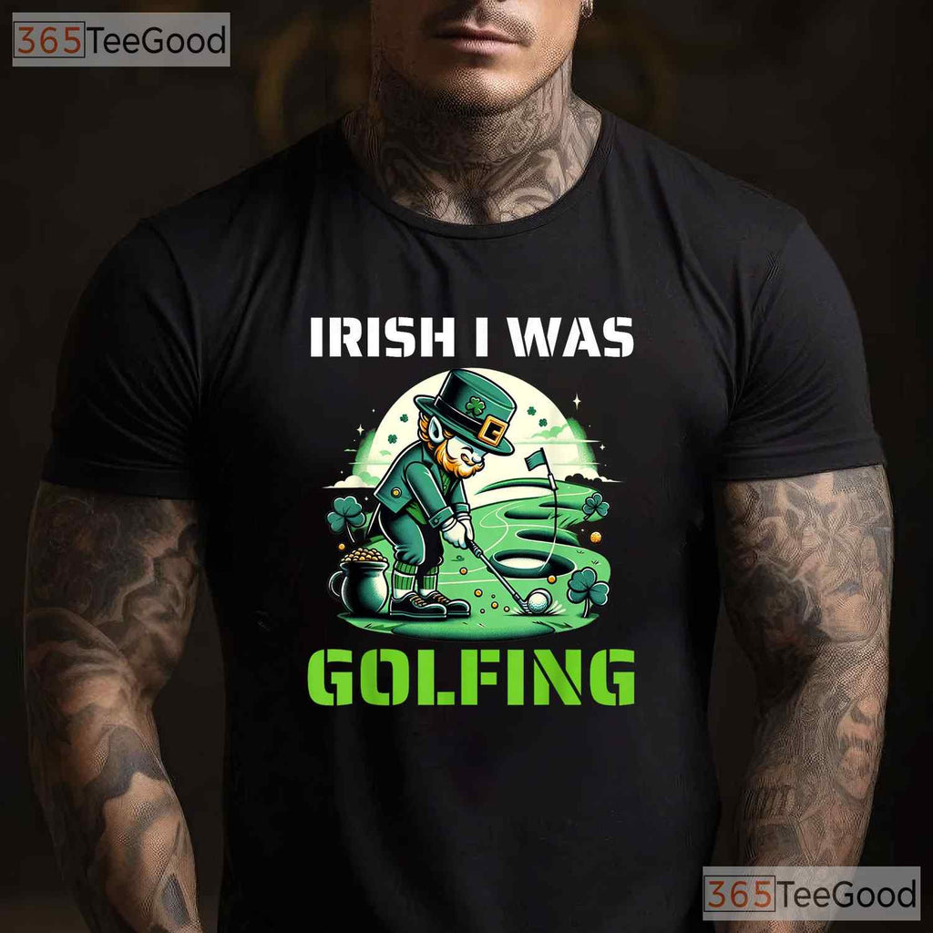 Irish I Was Golfing Funny St Patricks Day T-Shirt Golfer Leprechaun Gift