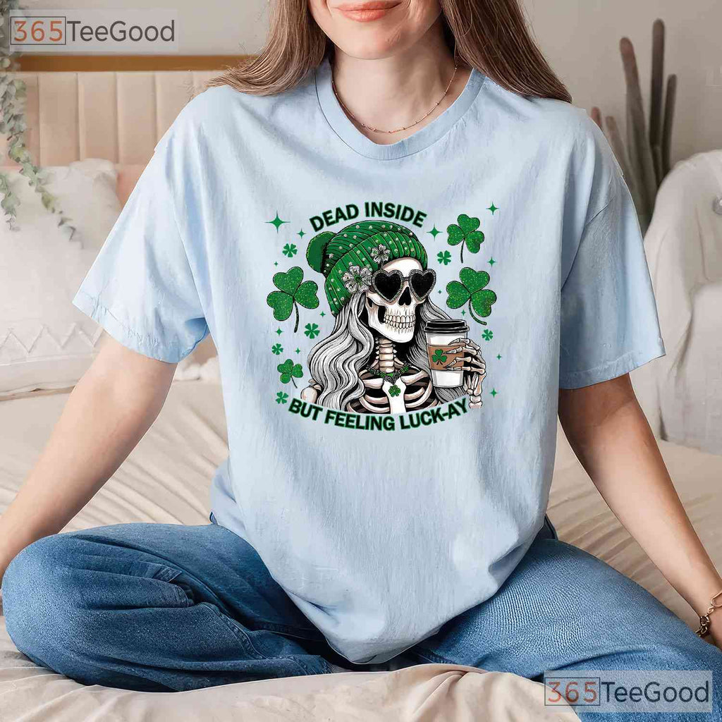 Irish Skeleton Dead Inside But Caffeinated St Patricks Day T-Shirt Coffee