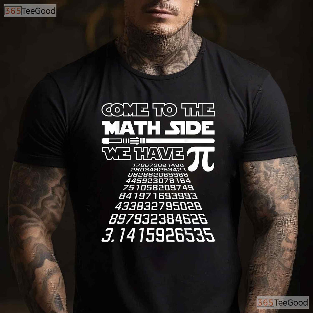 Come to The Math Side We Have Pie Shirt Funny Pi Day Teacher Gift T-Shirt