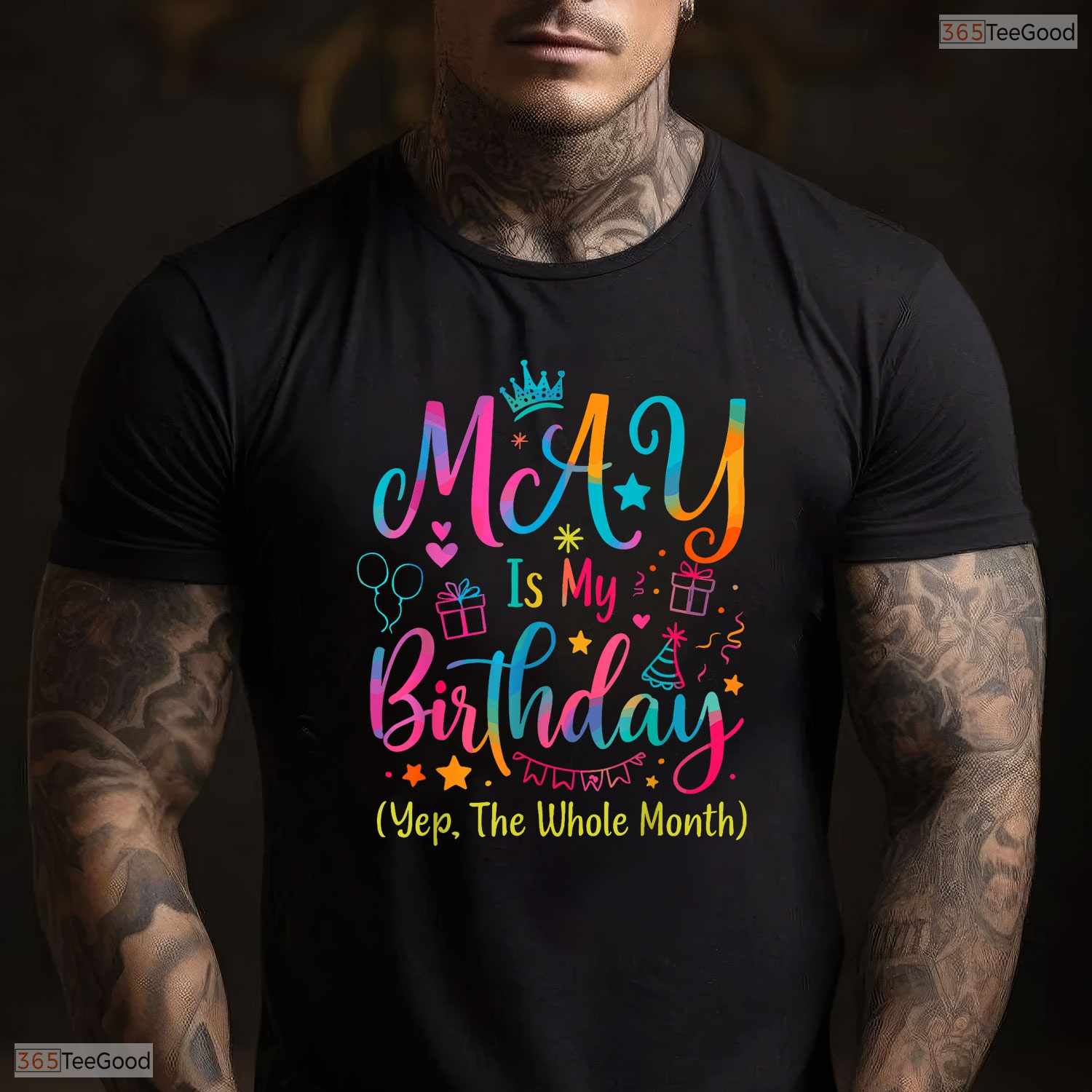 Yes The Whole Month Tie Dye Shirt- Best May Birthday T-Shirt Gift For Adults