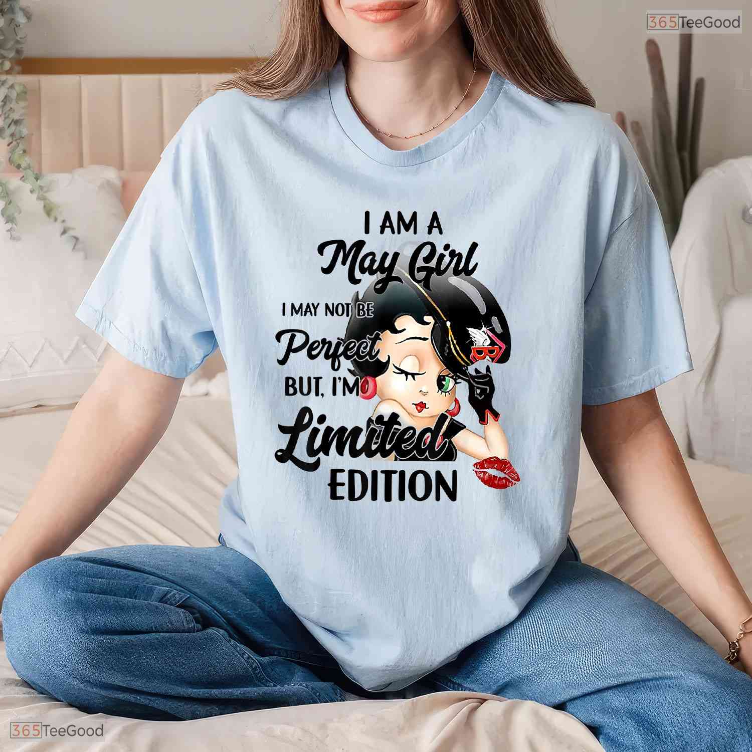 Limited Edition I Am A May Girl T-Shirt- Unique May Birthday Shirt For Women