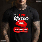 Fierce Queen Born In April Birthday T-Shirt Funny Biting Lips Graphic For Her