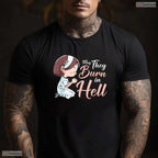 Funny May They Burn In Hell Cute Girl Praying May Birthday Gift Shirt For Her