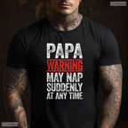 Funny Papa Warning May Nap Suddenly Shirt Best May Birthday Gift For Grandpa