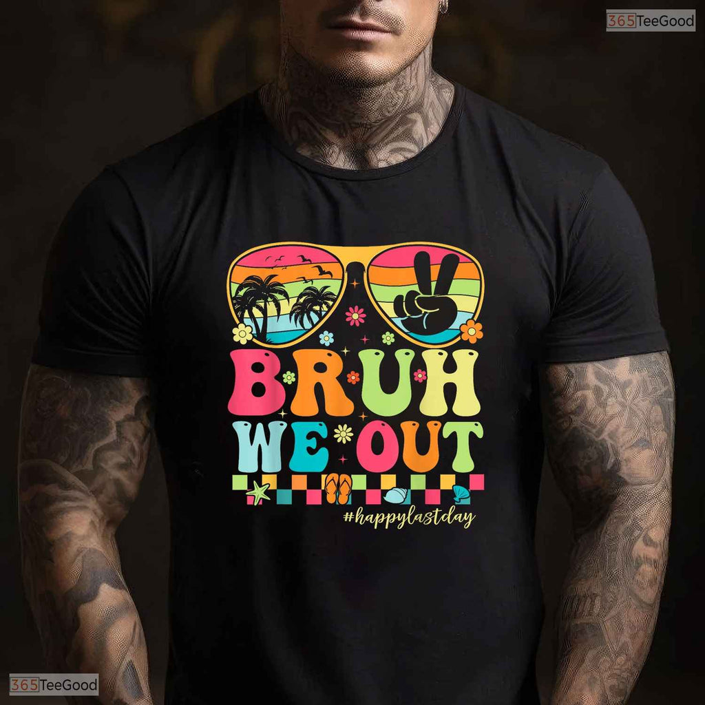 Funny Bruh We Out Teacher T-Shirt- Groovy Adult May Birthday Shirt Gift