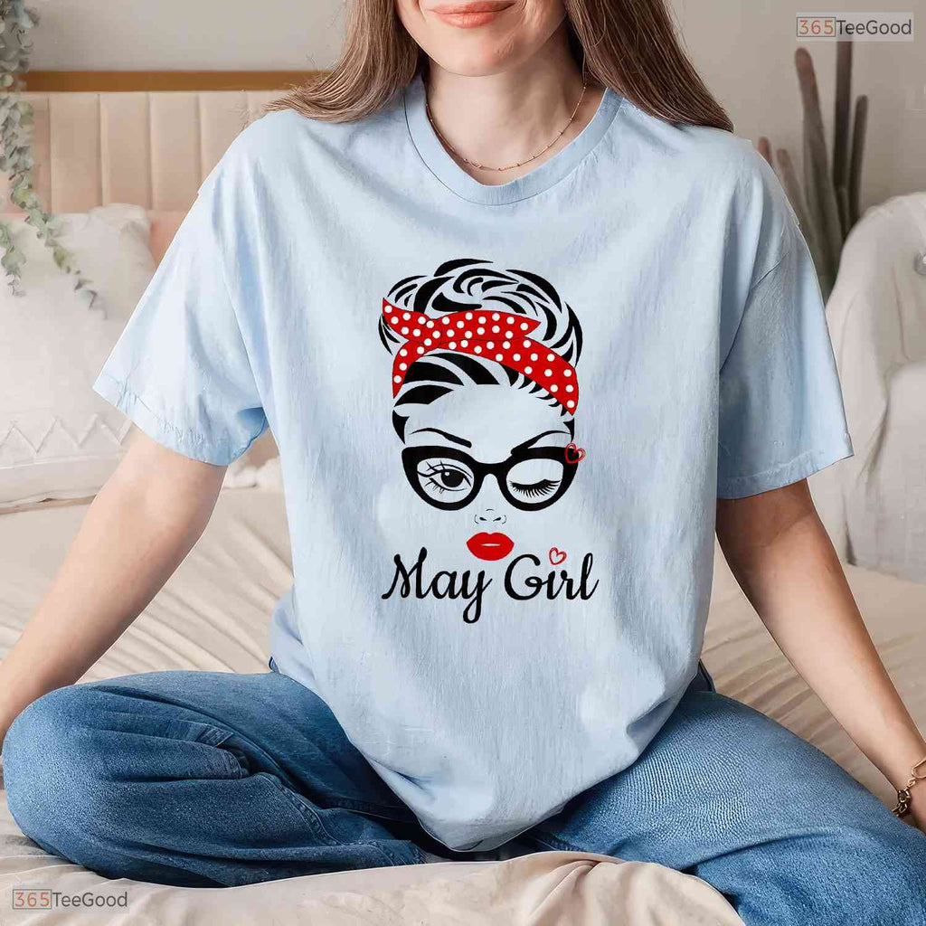Women Girl Born In May Birthday T-Shirt- Best May Girl Birthday Shirt Gift