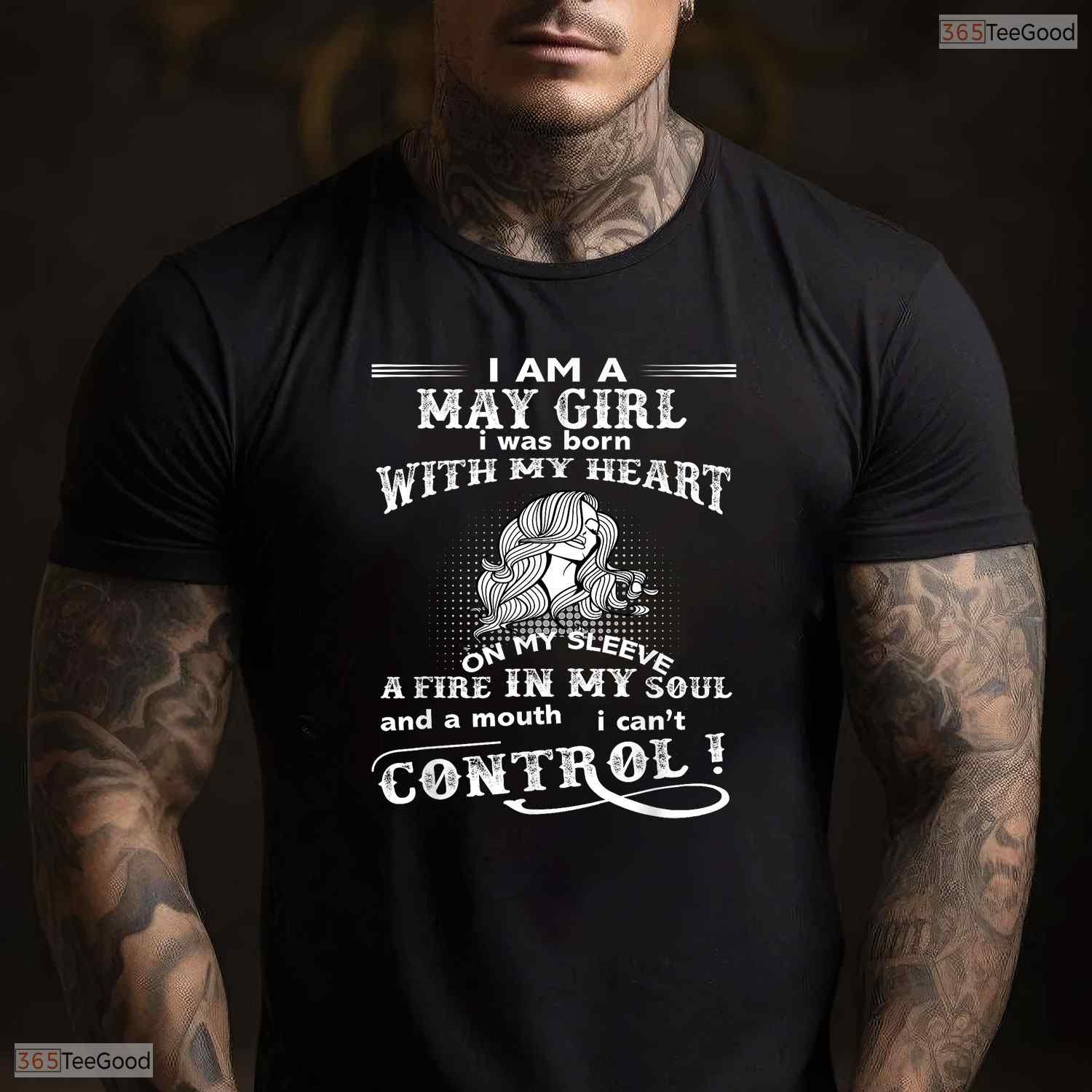 I Am A May Girl Born With My Heart T-Shirt- Unique May Birthday Apparel Idea