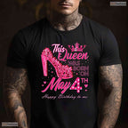 High Heels Born On May 4th T-Shirt- Unique May Birthday Celebration Apparel