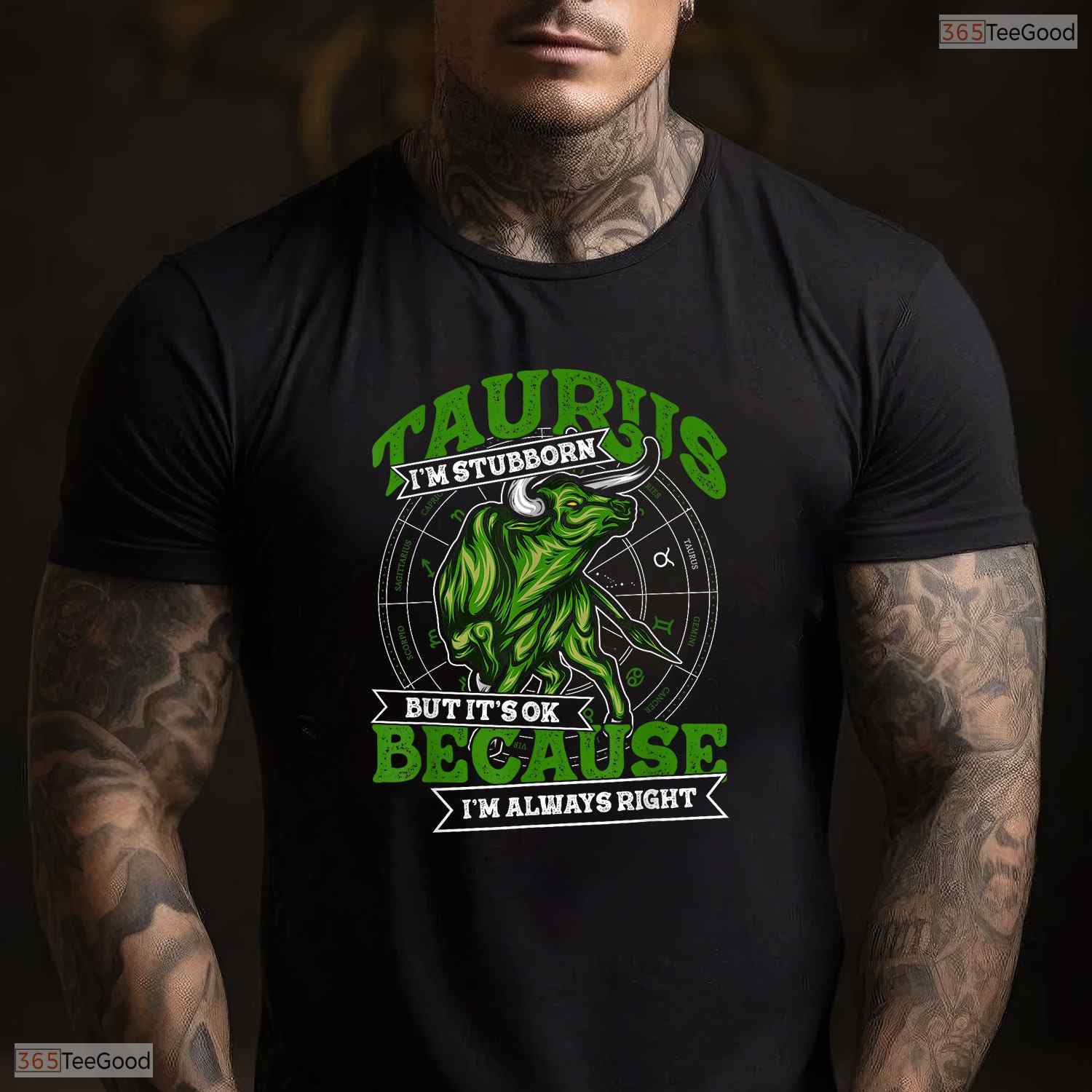 Taurus Zodiac Stubborn Always Right T-Shirt- Awesome May Birthday Shirt Men