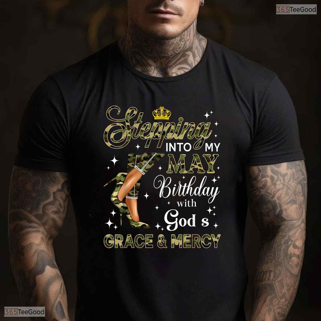 Camo High Heels Stepping Into May T-Shirt- Best May Birthday Shirt For Her