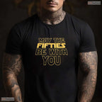 May The Fifties Be With You Vintage T-Shirt- Awesome 50th May Birthday Shirt