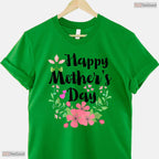 Funny Happy Mothers Day Shirt Cute Floral Mom Grandma T-Shirt For Women Gift
