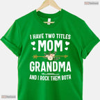 I Have Two Titles Mom And Grandma Floral Mothers Day T-Shirt Grandmother Gift