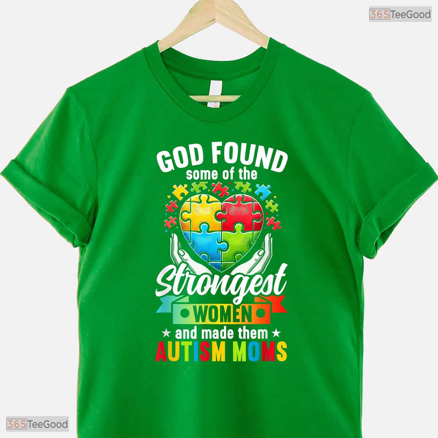 Strongest Autism Mom God Found Strongest Women Mothers Day T-Shirt Awareness