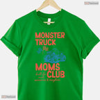 Monster Truck Moms Club Shirt Monster Truck Mama Mothers Day T-Shirt For Her