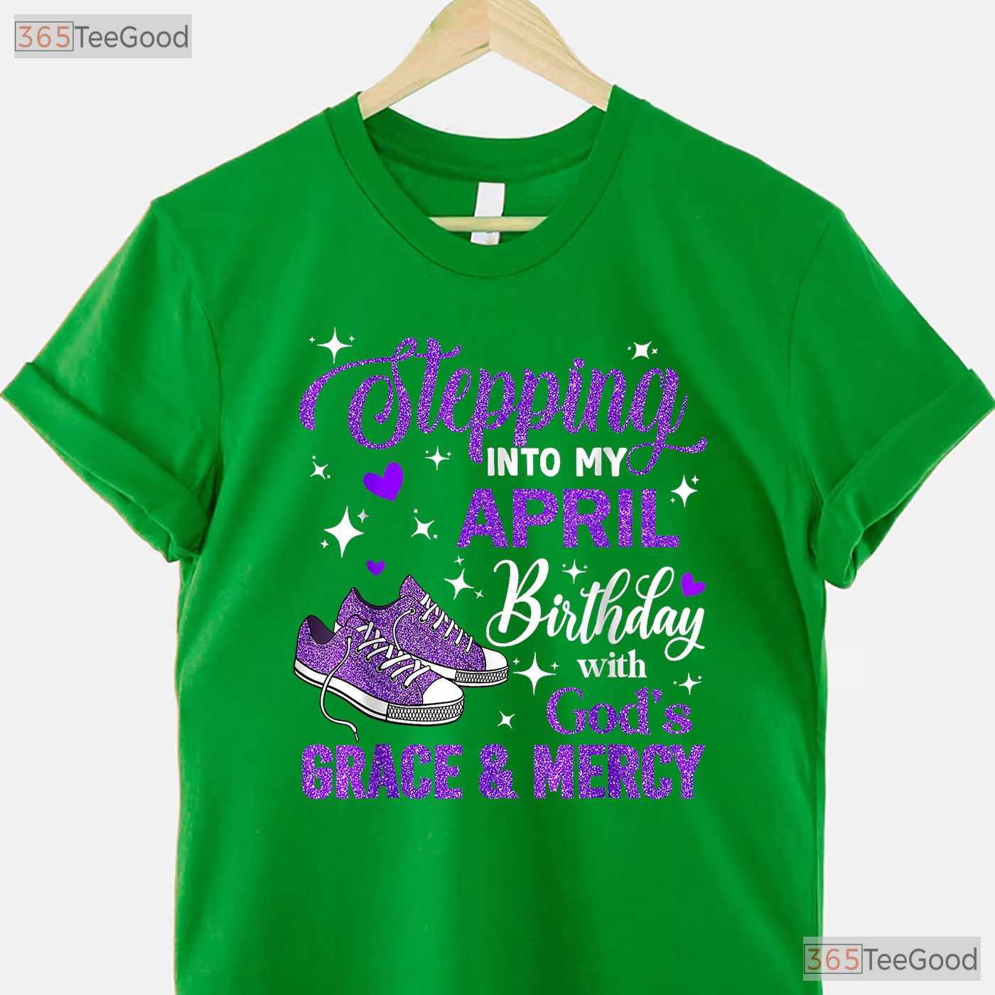 Stepping Into My April Birthday With God - s Grace T-Shirt - Religious Blessed Tee Gift