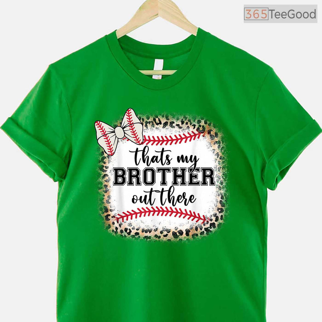 Cute Baseball Sister Thats My Brother Out There T-Shirt Mom Girl Family Gift