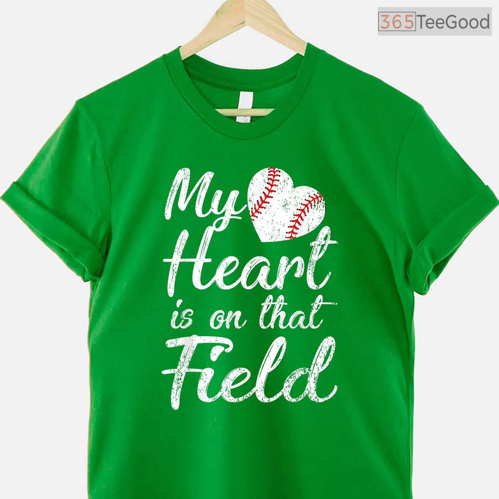 My Heart Is On That Field Baseball Softball Mom T-Shirt Support Game Day Tee