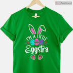 Im A Little Eggstra Easter Day T-Shirt Funny Egg Pun Happy Easter Humor Shirt