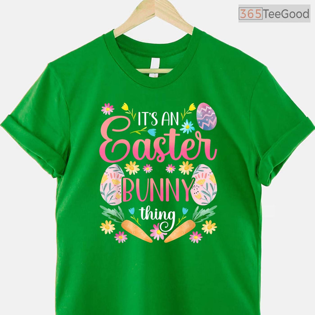 Cute Humor Celebrate Happy Easter Its A Bunny Thing T-Shirt Funny Sayings Tee