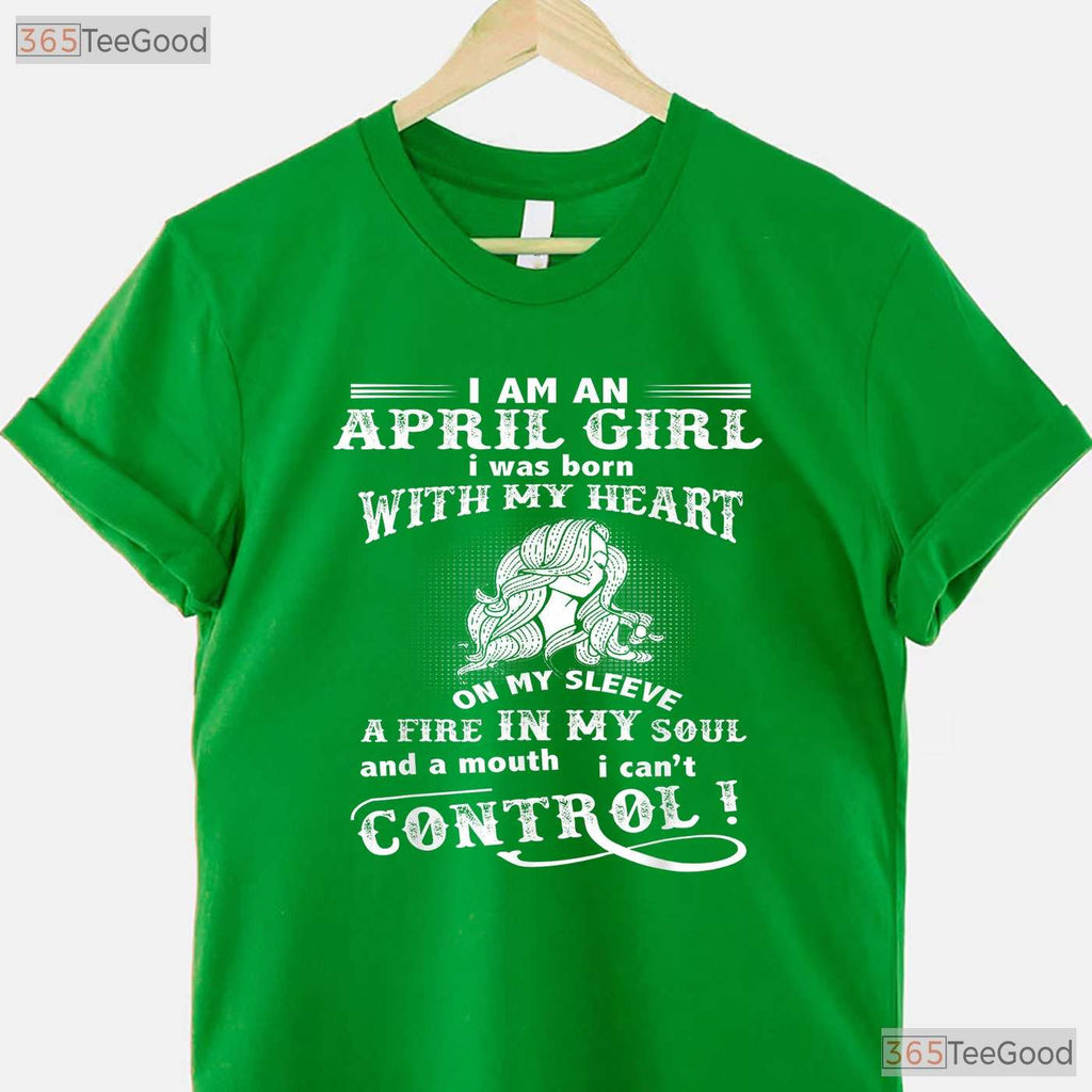 I - m An April Girl Heart On Sleeve T-Shirt - Emotional April Birthday Tee - Gift For Her