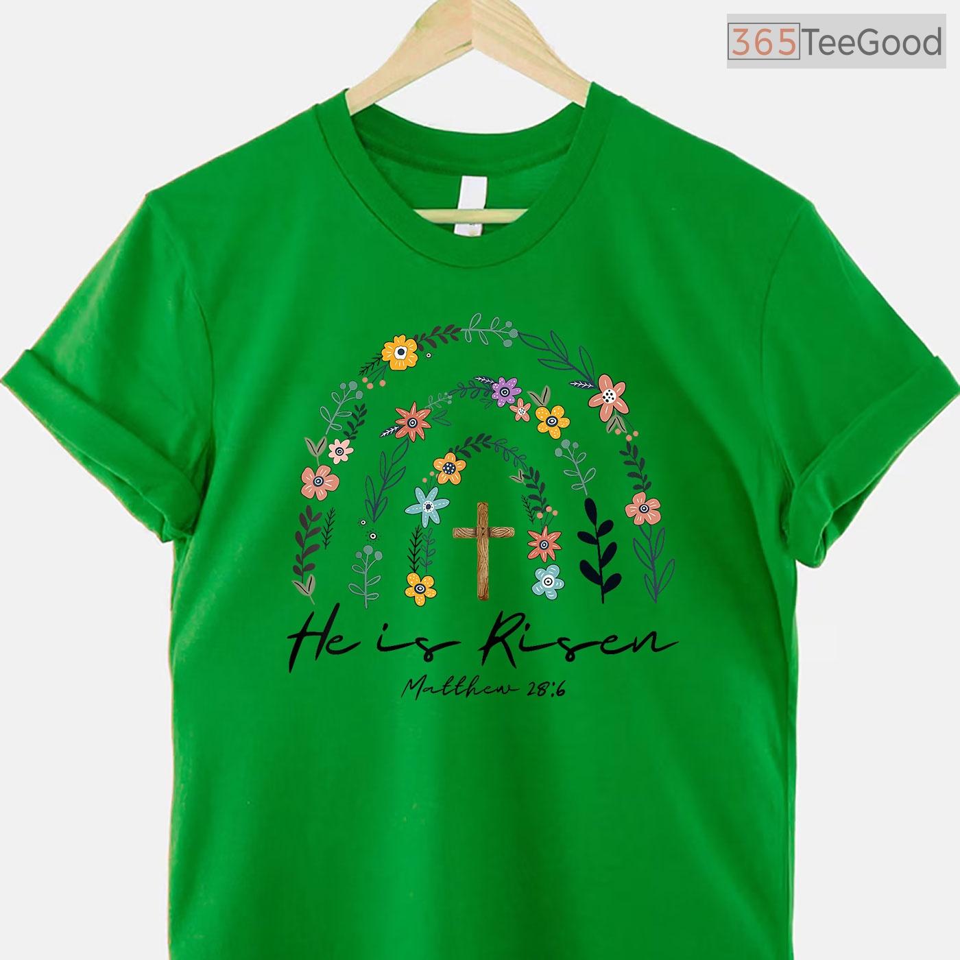 He Is Risen Spring Floral Rainbow T-Shirt Easter Christian Faith Women Shirt