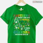 Autism Grandma Does Not Come With Manual Shirt April Awareness Funny T-Shirt