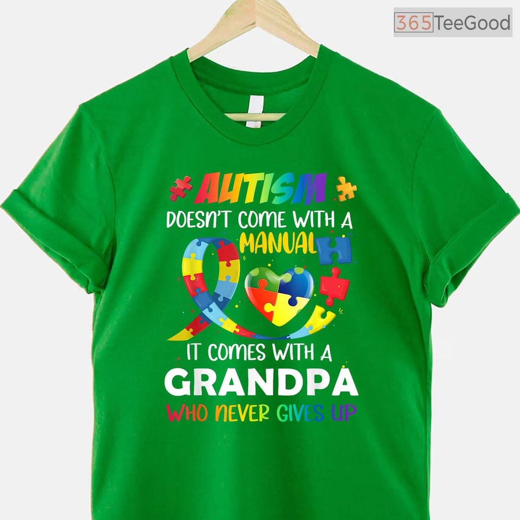 Autism Does Not Come With A Manual Grandpa Shirt April Awareness Funny T-Shirt