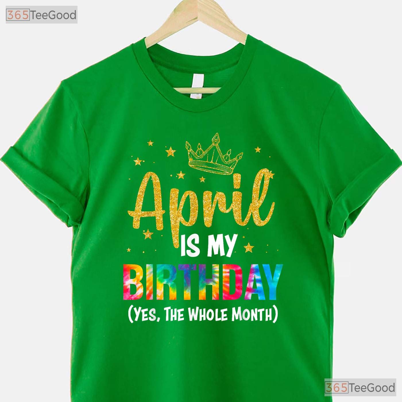 April Is My Birthday Yes The Whole Month T-Shirt - Funny Birthday Month Gift Tee