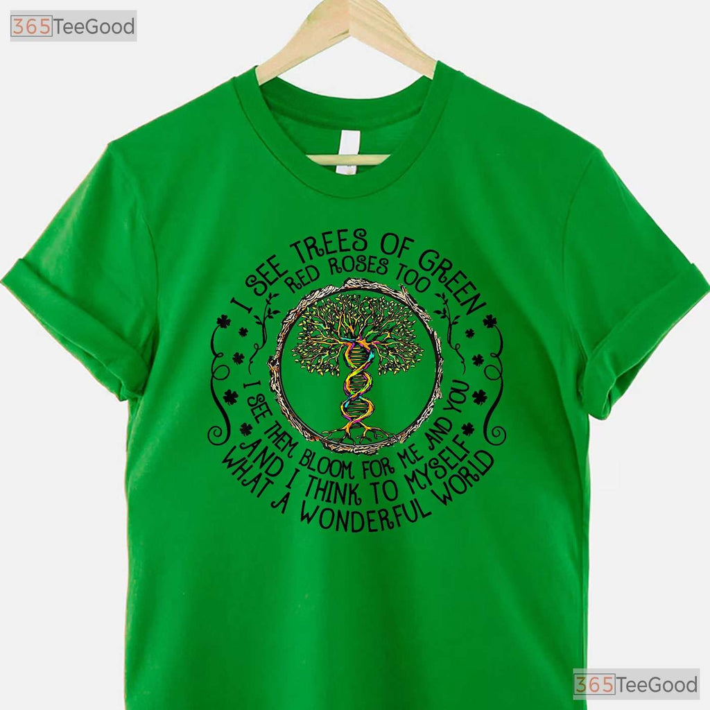 I See Trees Of Green Red Roses Too Earth Day 2026 T-Shirt Nature Lover Gift