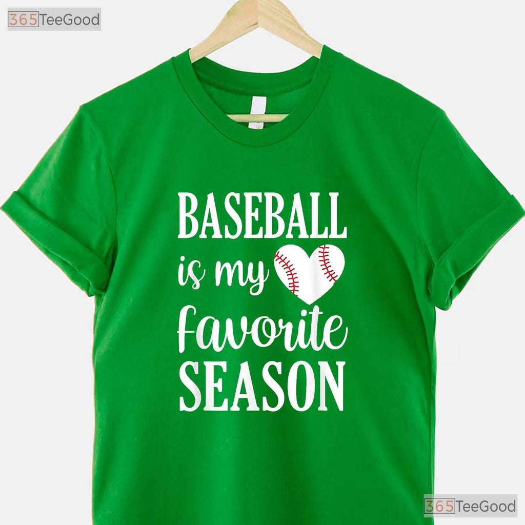 Baseball Is My Favorite Season Baseball Lover T-Shirt Men Women Fan Apparel