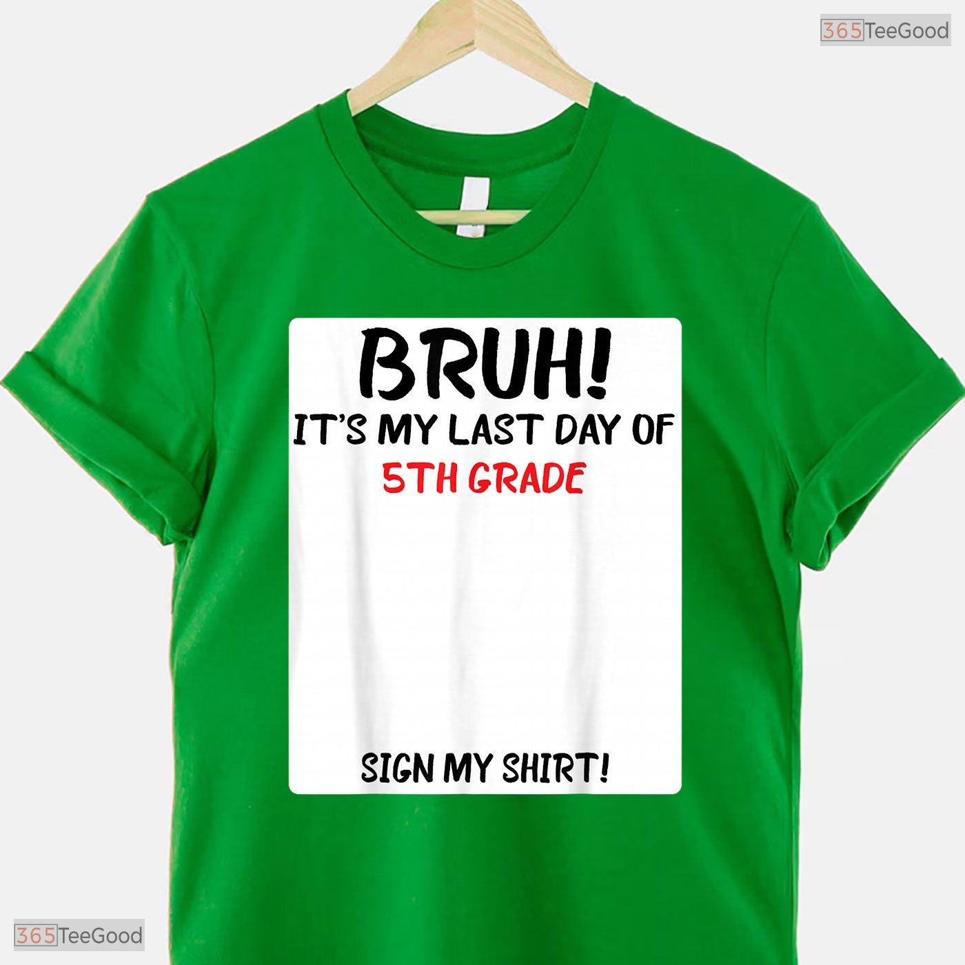 Interactive Bruh It Is My Last Day Of 5th Grade Sign My Autograph T-Shirt