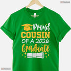 Supportive Proud Cousin Of A 2026 Graduate Class Of 2026 Ceremony T-Shirt