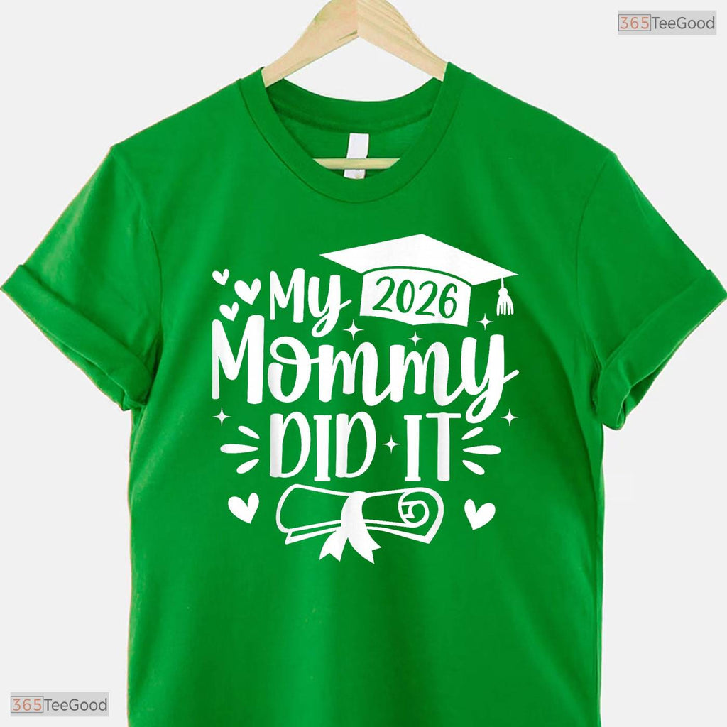 Sweet My Mommy Did It Graduation 2026 Graduated Proud Family Child T-Shirt