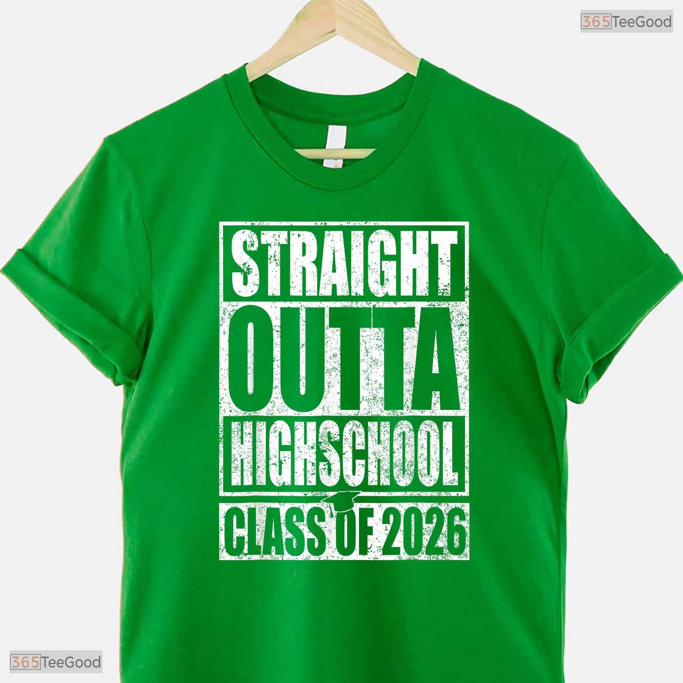 Straight Out Of High School Graduation Class of 2026 Senior Celebration T-Shirt