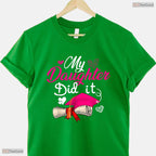 Sweet My Daughter Did It Graduate Cap Proud Parent Graduation Party T-Shirt