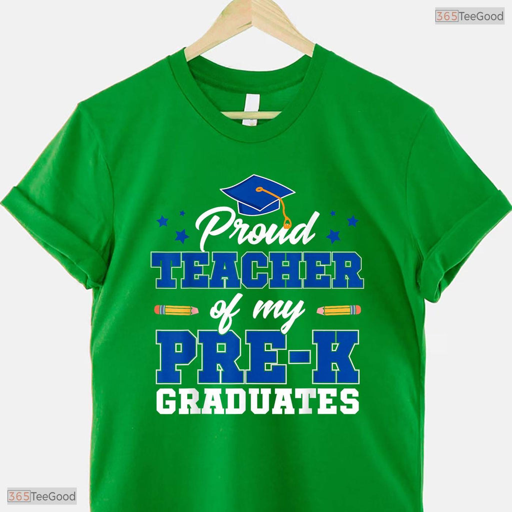 Dedicated Proud Teacher Of My Pre-K Graduates Early Education Ceremony T-Shirt