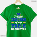 Dedicated Proud Teacher Of My Pre-K Graduates Early Education Ceremony T-Shirt