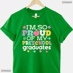 Loving Proud Of My Preschool Graduates Last Day Of School Educator T-Shirt