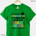 Fun Kindergarten Graduation Graduate 1st Grade Here I Come Kids T-Shirt