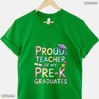 Women's Proud Teacher Of My Pre-K Graduates Fun Graduation Party T-Shirt