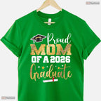 Celebratory Proud Mom Of A Class Of 2026 Graduate Senior Graduation T-Shirt