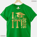 Yes I Did It 2026 Graduate For Class of 2026 Graduation Commemorative T-Shirt