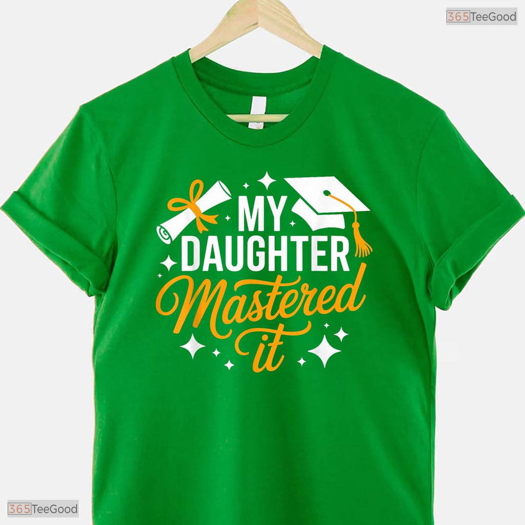 Proud Parent Masters Degree Graduation My Daughter Mastered It 2026 T-Shirt