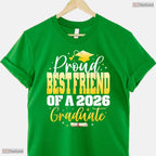 Supportive Proud Best Friend Of A Class Of 2026 Graduate Graduation Day Shirt